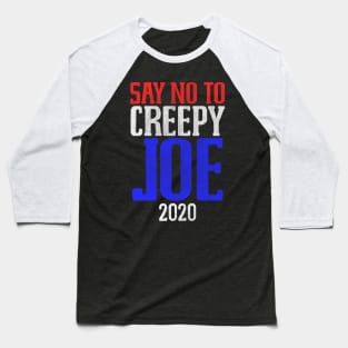 Grunge Say No To Creepy Joe 2020 Typography Baseball T-Shirt